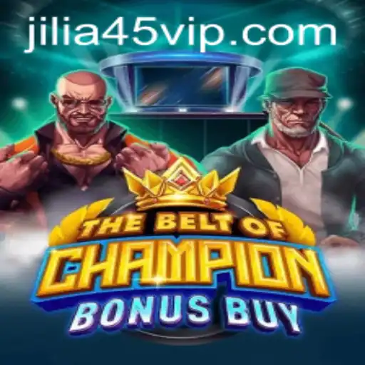 TheBeltOfChampionBonusBuy: An Enthralling Gaming Experience with jilia45